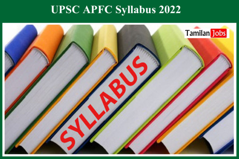UPSC APFC Syllabus 2022