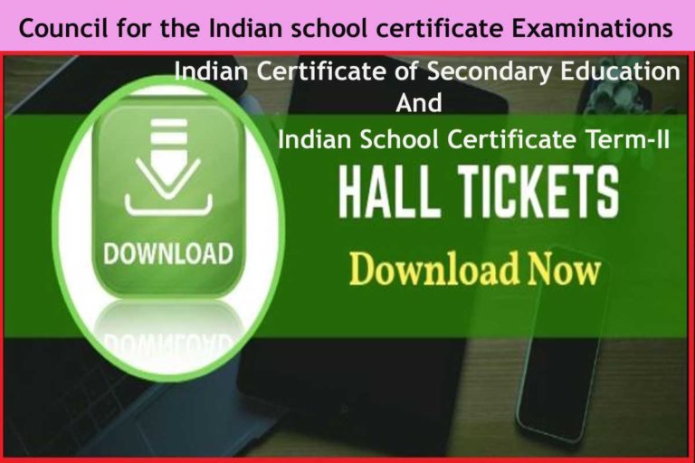 ICSE & ISC Semester 2 Admit Card 2022 Download Here