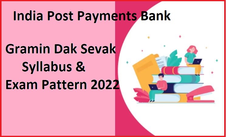 IPPB GDS Syllabus 2022 & Exam Pattern Check Out Here @ ippbonline.com