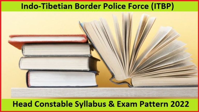 ITBP Head Constable Syllabus 2022 & Exam Pattern Check Out Here