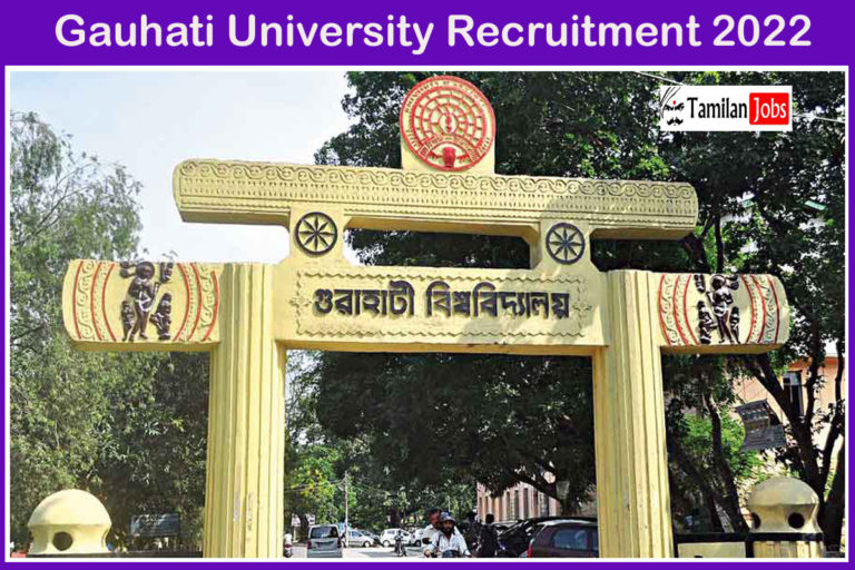 Gauhati University Recruitment 2022