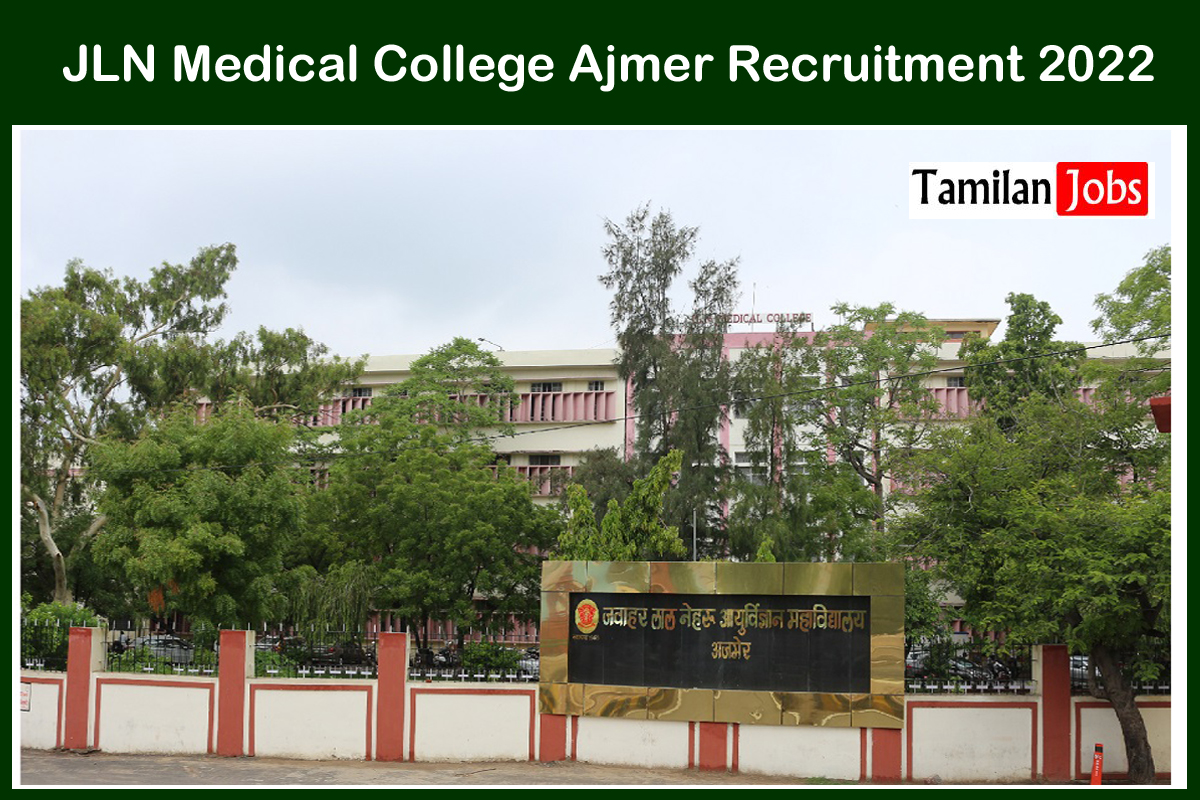 Jln Medical College Ajmer Recruitment 2022