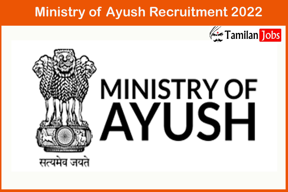 Ministry of Ayush Recruitment 2022