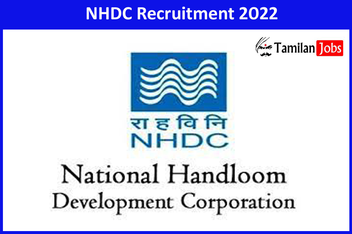 Nhdc Recruitment 2022