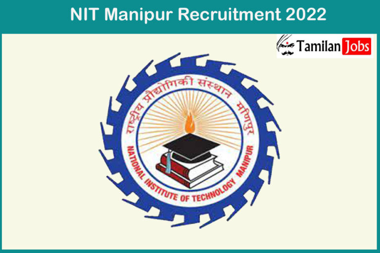 NIT Manipur Recruitment 2022