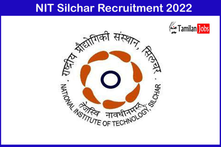 NIT Silchar Recruitment 2022