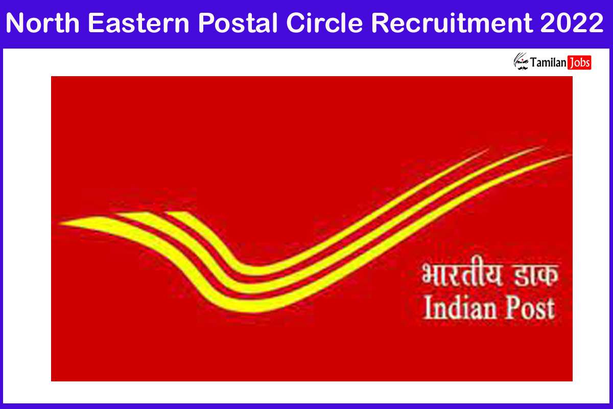 North Eastern Postal Circle Recruitment 2022