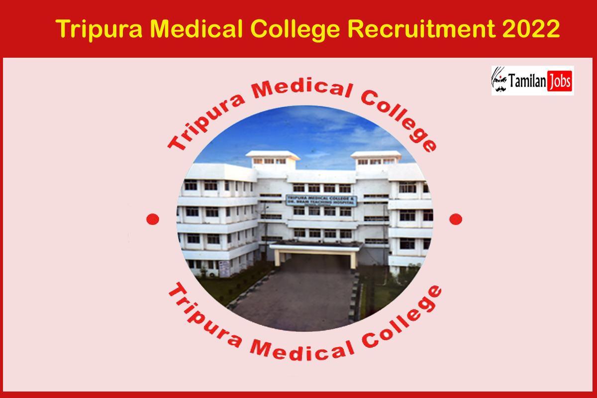Tripura Medical College Recruitment 2022