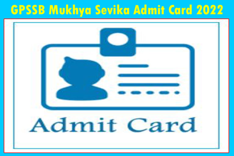 GPSSB Mukhya Sevika Admit Card 2022 (May 26) Check Exam Date @ gpssb.gujarat.gov.in: