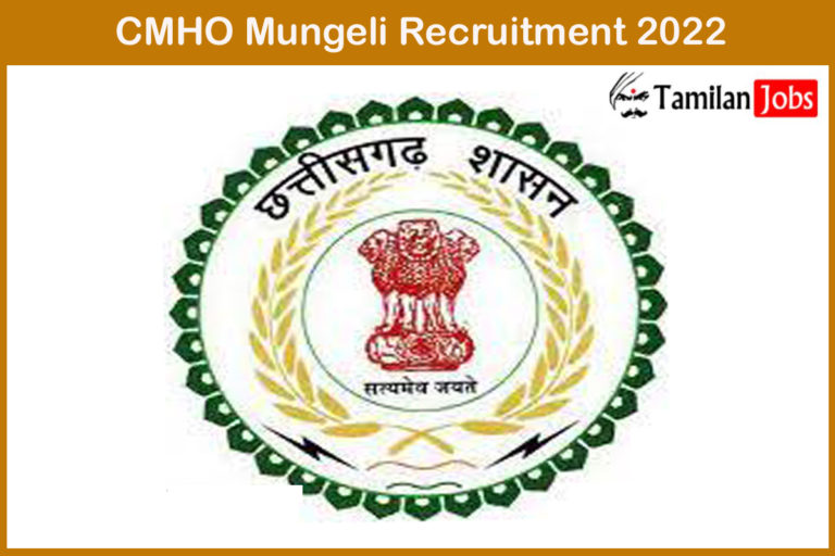 CMHO Mungeli Recruitment 2022