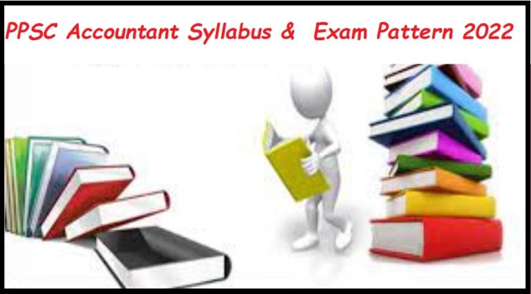 PPSC Accountant Syllabus 2022 Check Exam Pattern Here