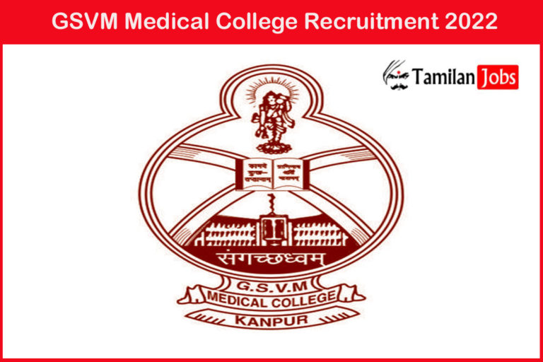 GSVM Medical College Recruitment 2022