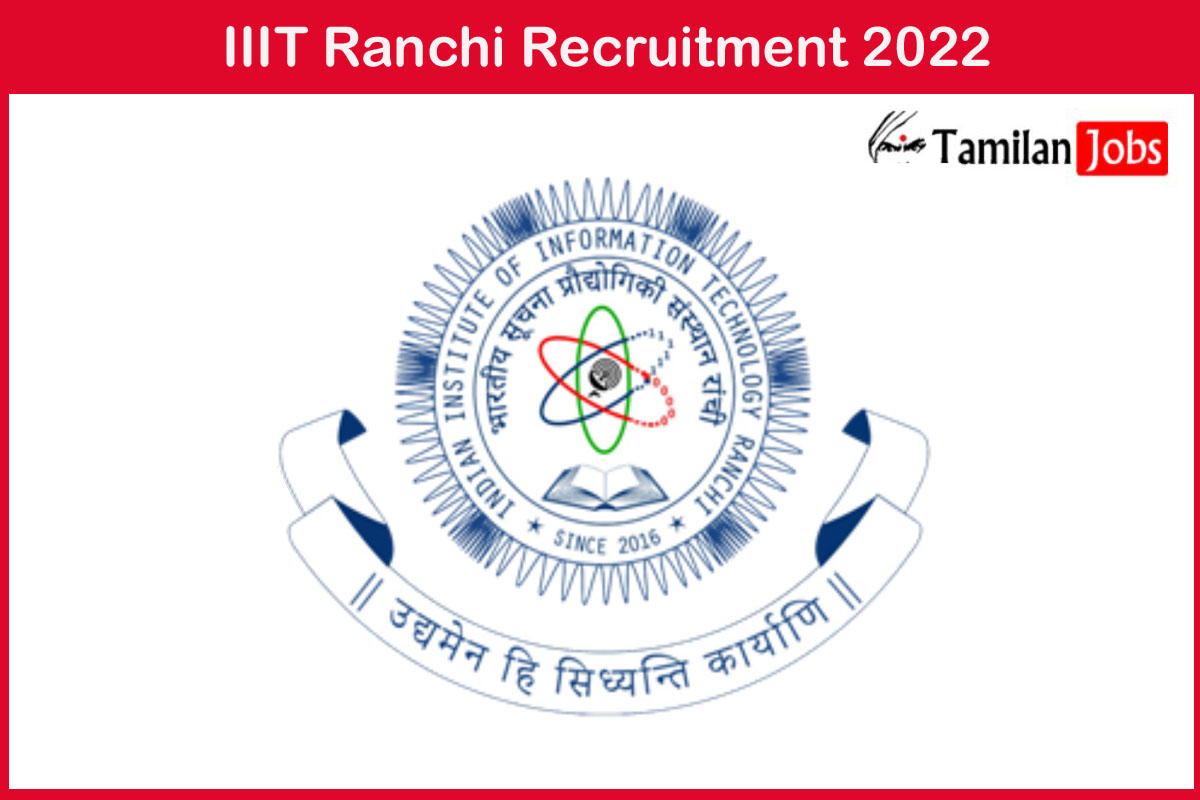 IIIT Ranchi Recruitment 2022
