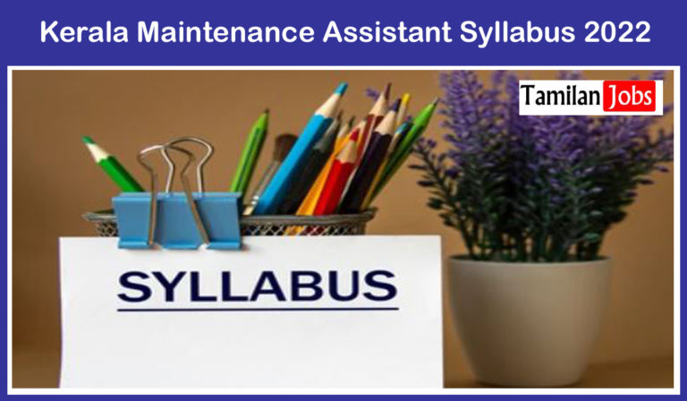 Kerala Maintenance Assistant Syllabus 2022