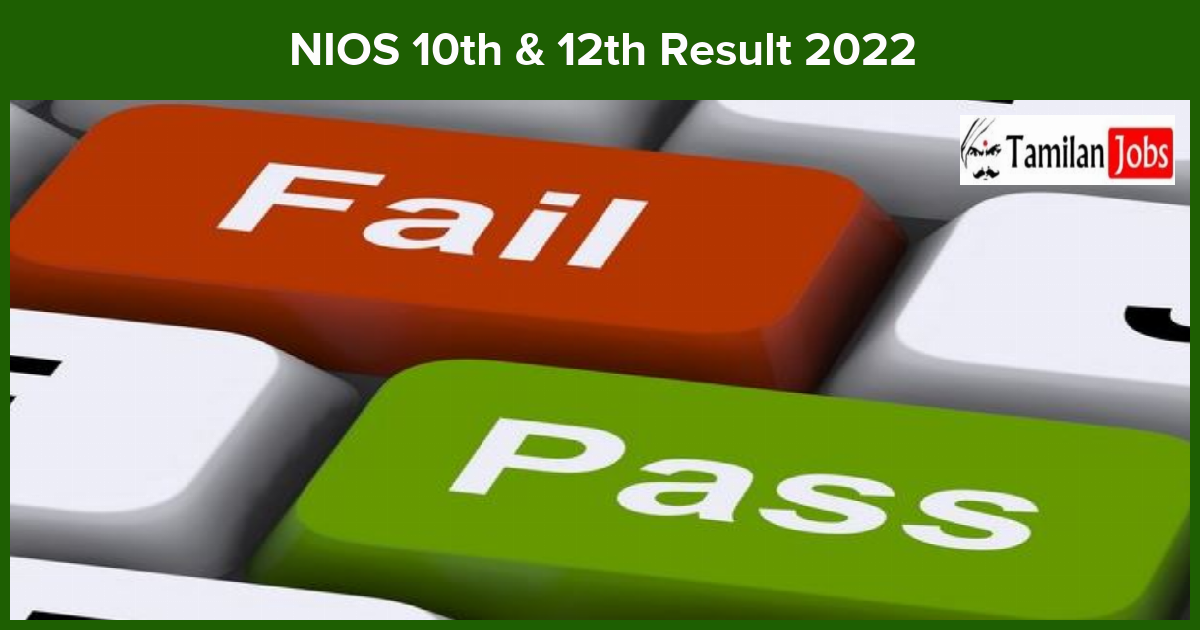 NIOS 10th & 12th Result 2022 - Tamilan Jobs NIOS 10th & 12th Result 2022