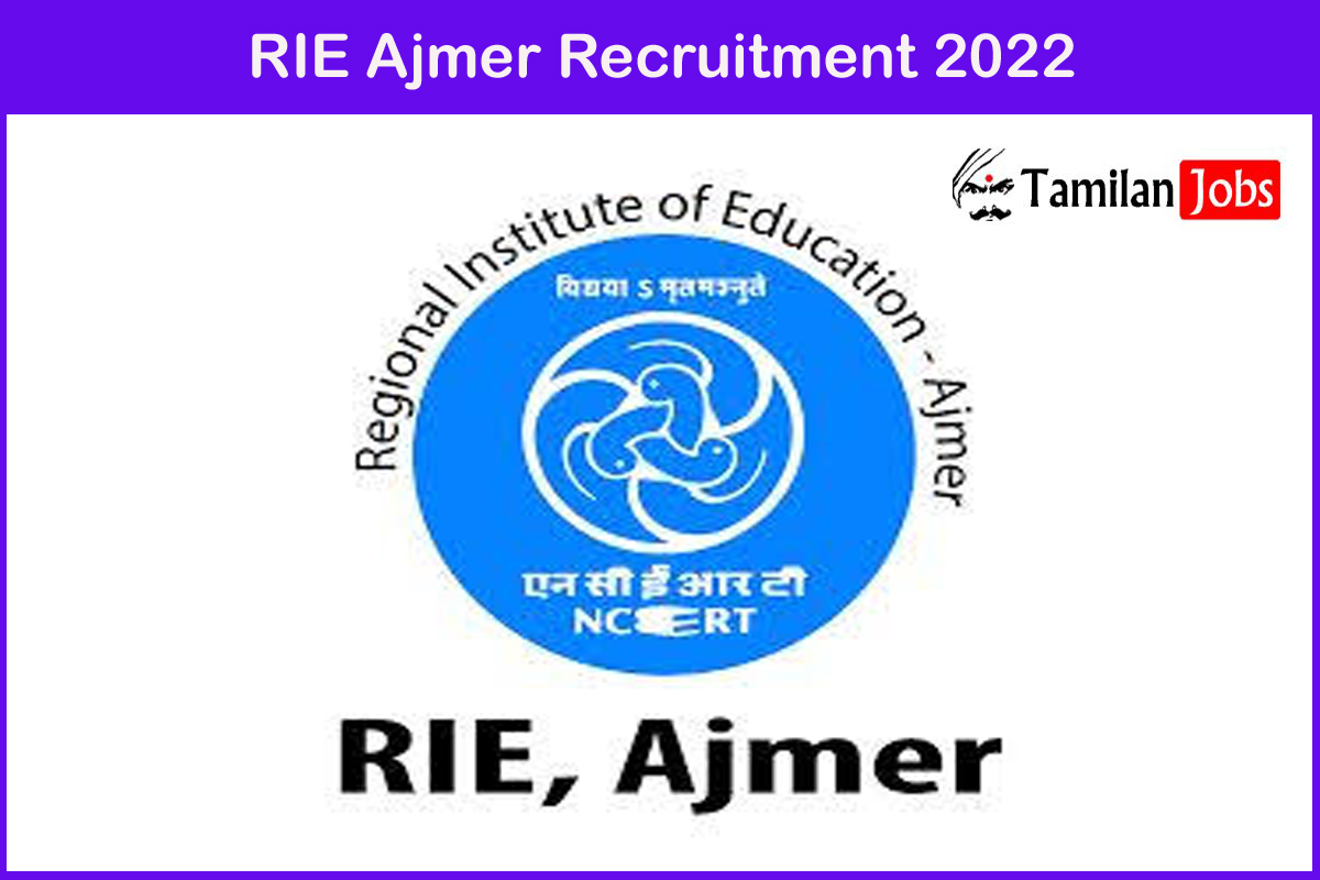 RIE Ajmer Recruitment 2022