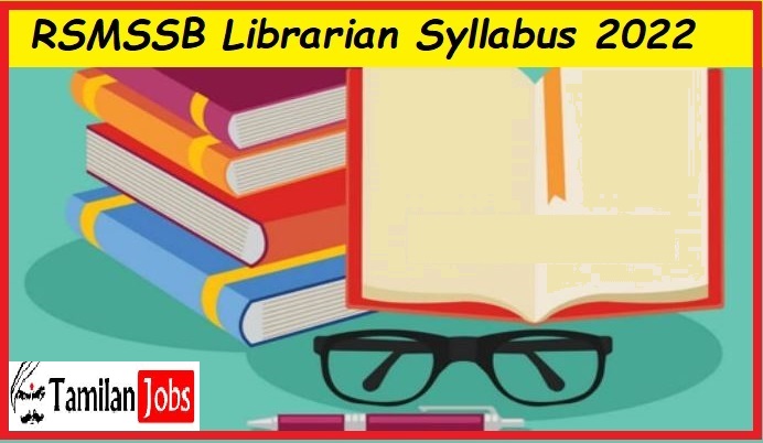 RSMSSB Librarian Syllabus 2022 & Exam Pattern Check Out Here
