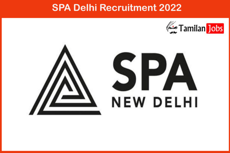 SPA Delhi Recruitment 2022