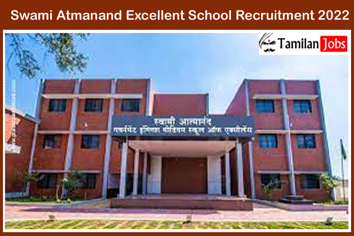 Swami Atmanand Excellent School Recruitment 2022