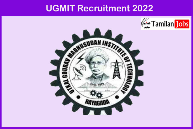 UGMIT Recruitment 2022