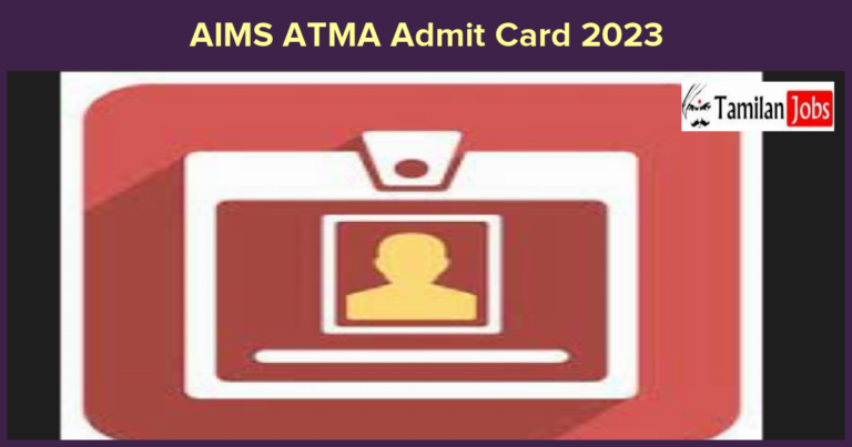 AIMS ATMA Admit Card 2023
