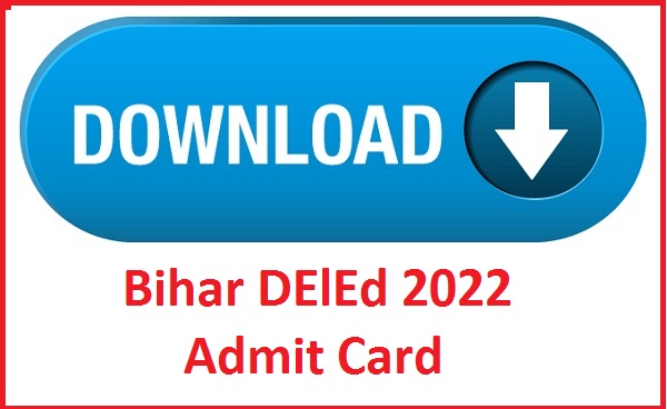 Bihar Deled 2022 Admit Card
