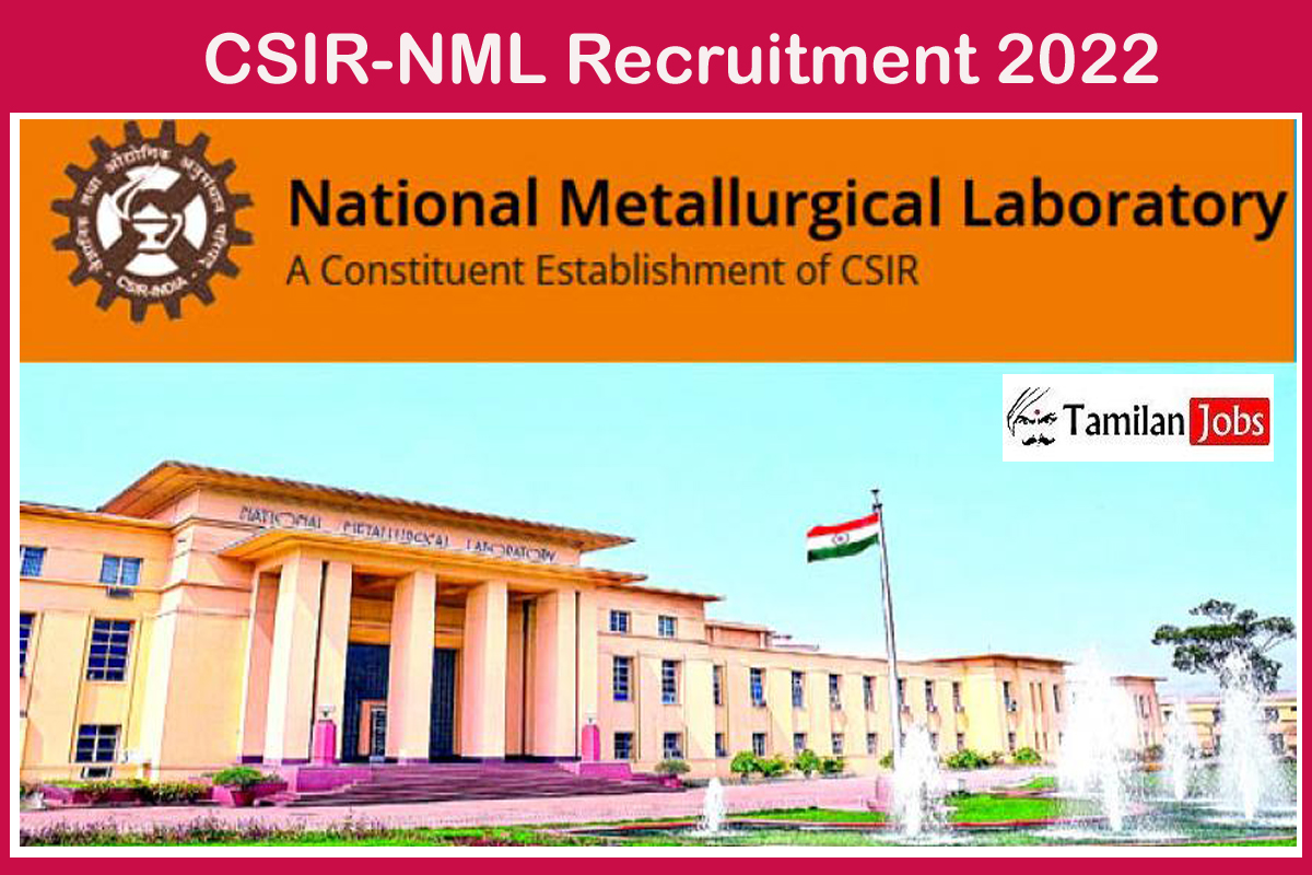 CSIR-NML Recruitment 2022