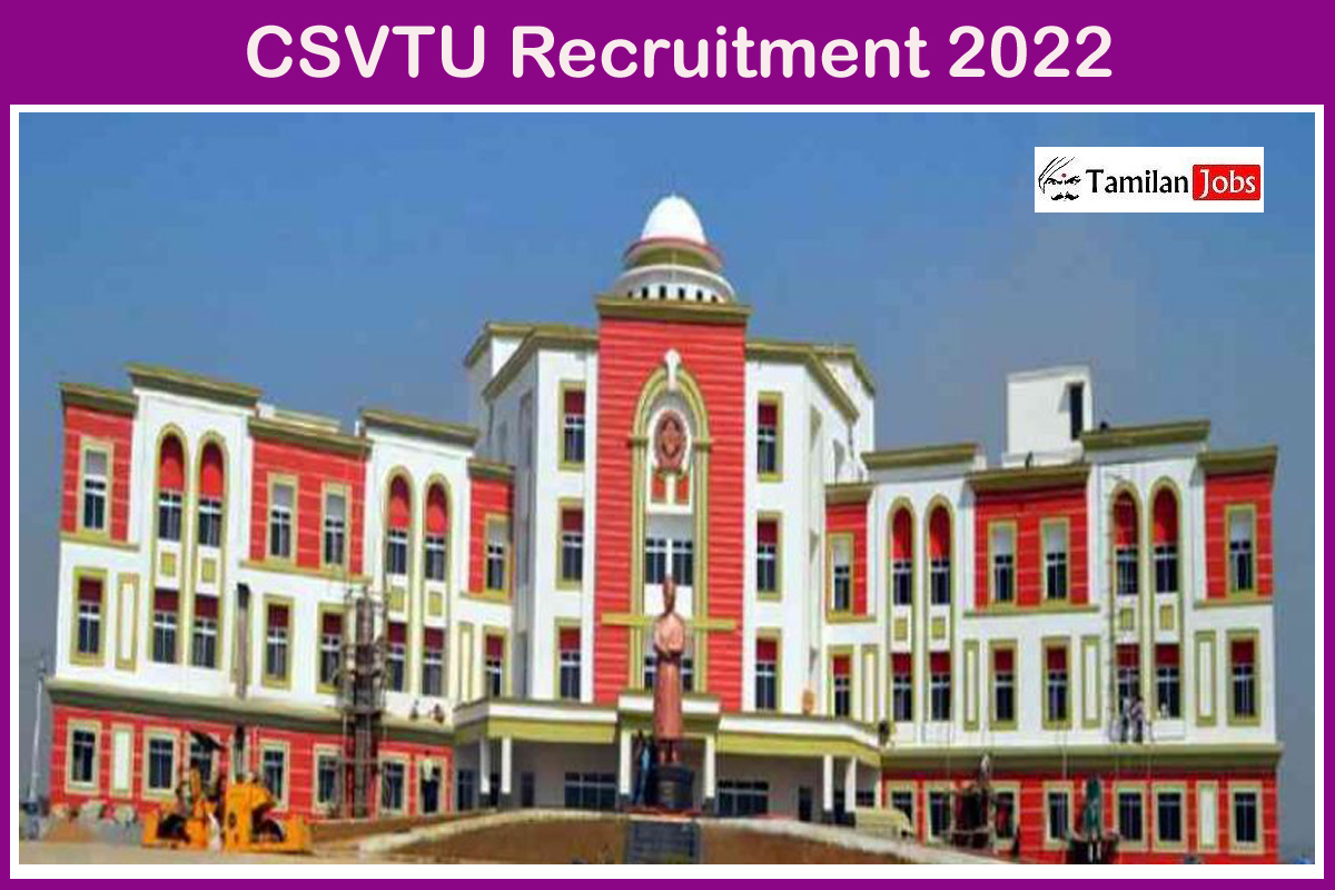 Csvtu Recruitment 2022