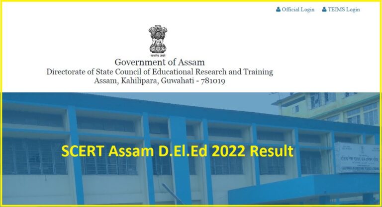 SCERT Assam Result 2022 Revealed Check Assam D.El.Ed Results Here @ scertpet.in