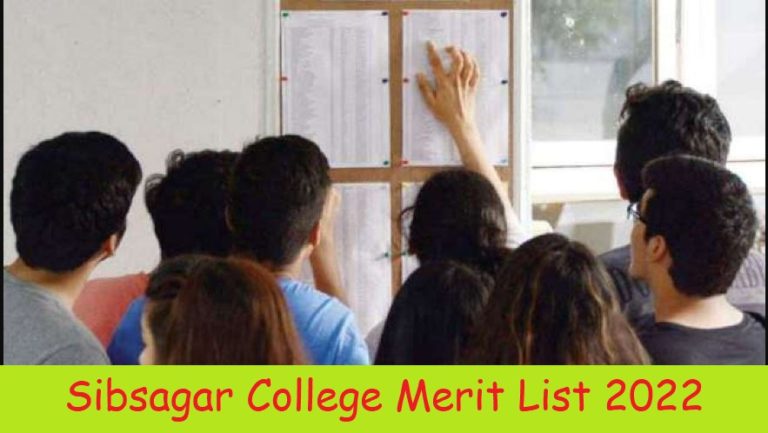 Sibsagar College Merit List 2022 Disclosed Check UG Admission Merit Lists