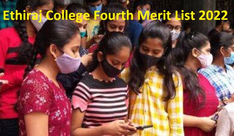 Ethiraj College Fourth Merit List 2022