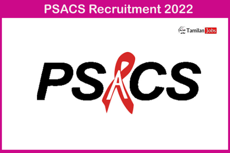 PSACS Recruitment 2022 Out – Apply Offline 49  Counselor, Medical Lab. Technician Jobs