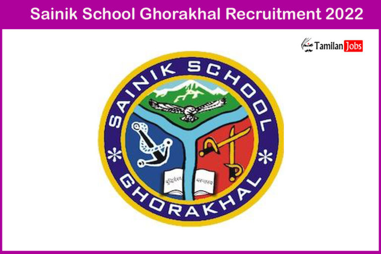 Sainik School Ghorakhal Recruitment 2022