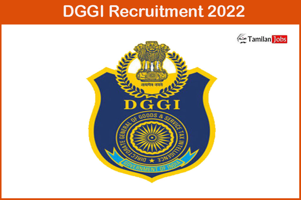 Dggi Recruitment 2022
