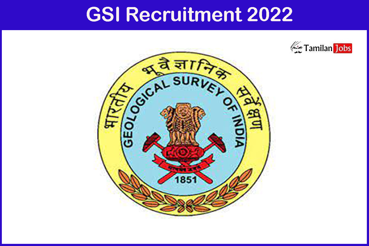 Gsi Recruitment 2022