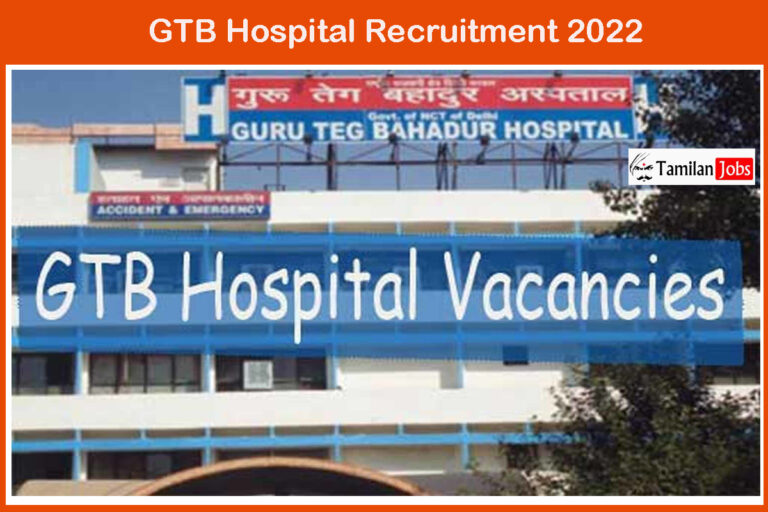 GTB Hospital Recruitment 2022