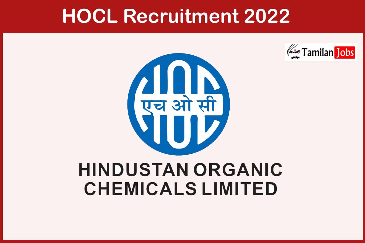 Hocl Recruitment 2022