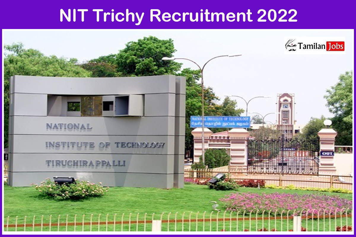 Nit Trichy Recruitment 2022