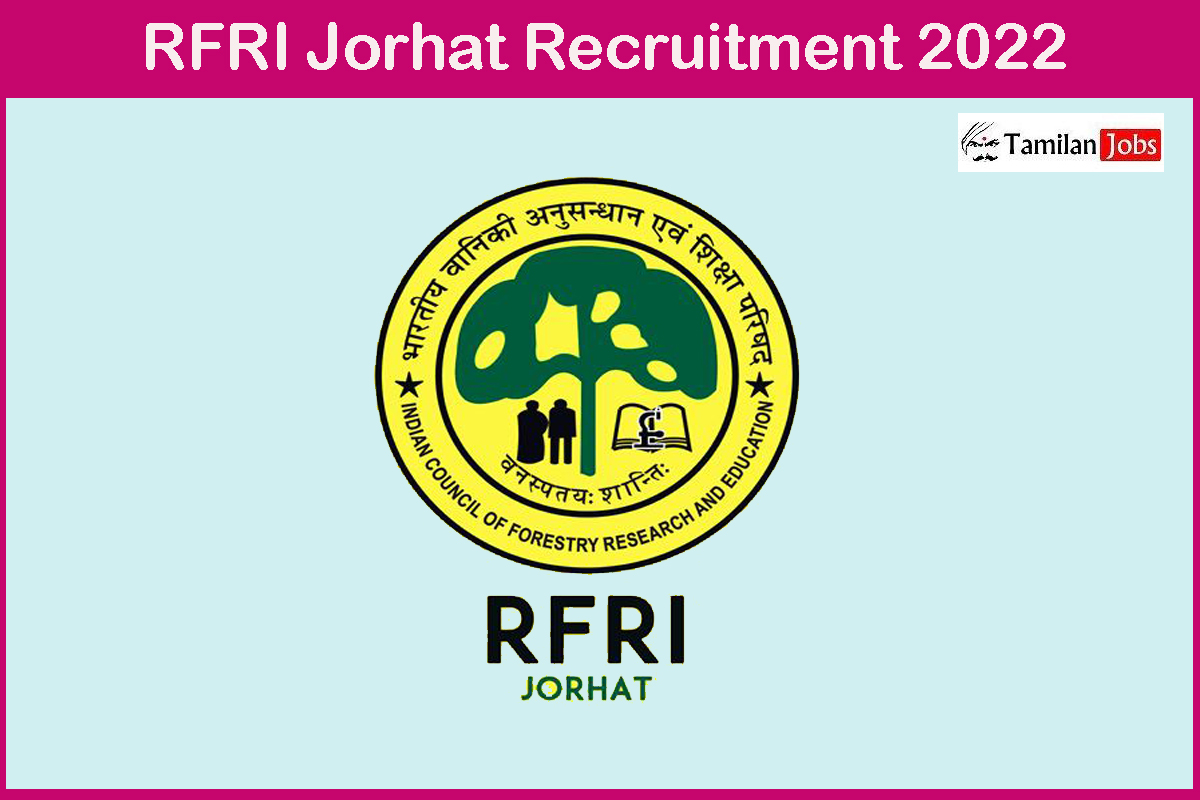 RFRI Jorhat Recruitment 2022