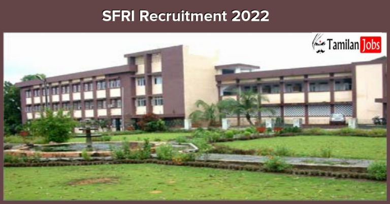 SFRI Recruitment 2022 Out – Manager, Jobs, Salary 52,500/-PM – Walk-in!