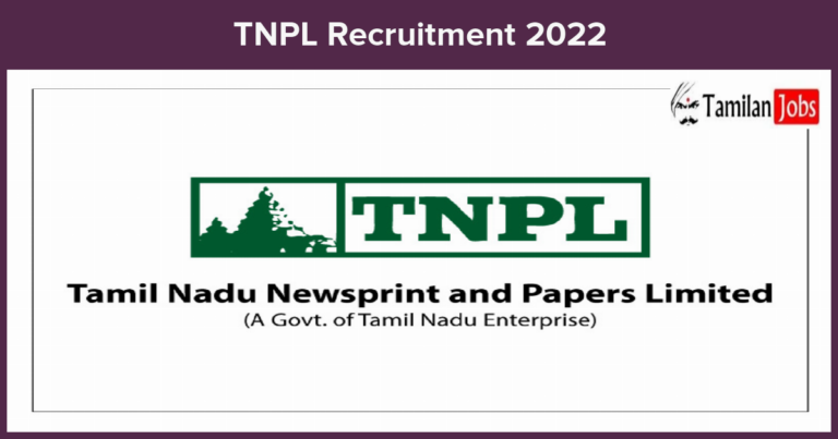 TNPL Recruitment 2022-2023 – Medical Officer Jobs, Offline Application!