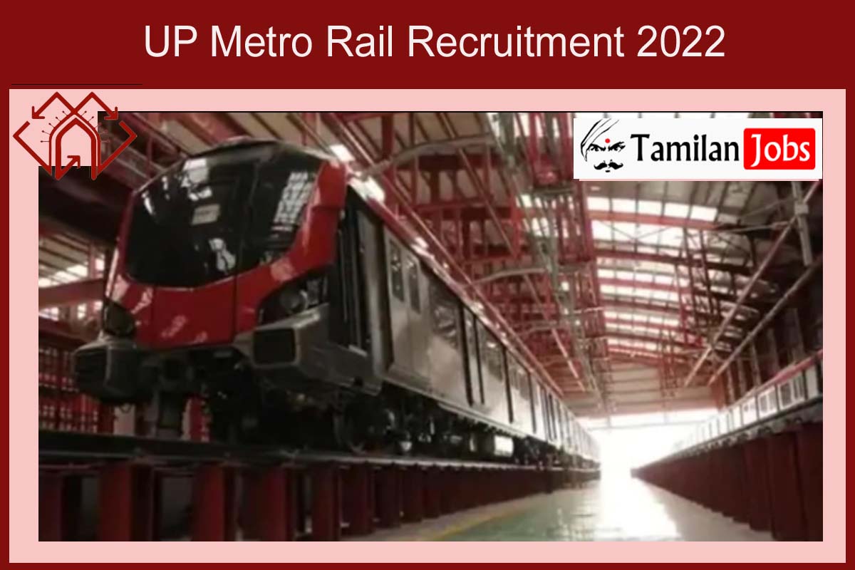 UP Metro Rail Recruitment 2022