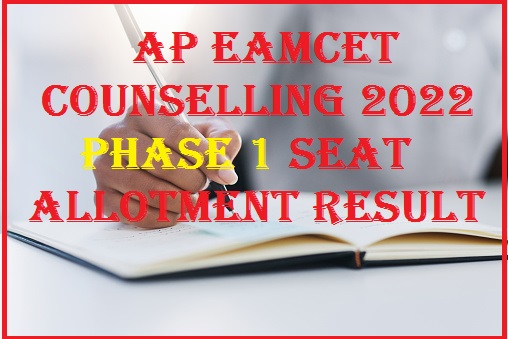 AP EAMCET Counselling 2022 Phase 1 Seat Allotment Result
