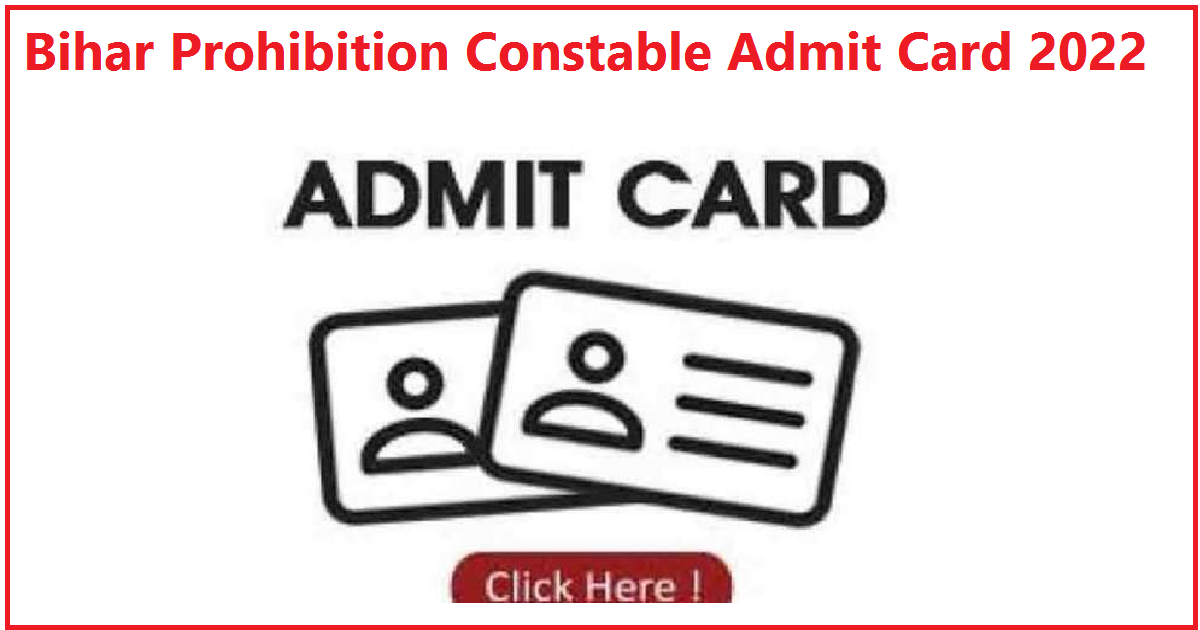 Bihar Prohibition Constable Admit Card 2022