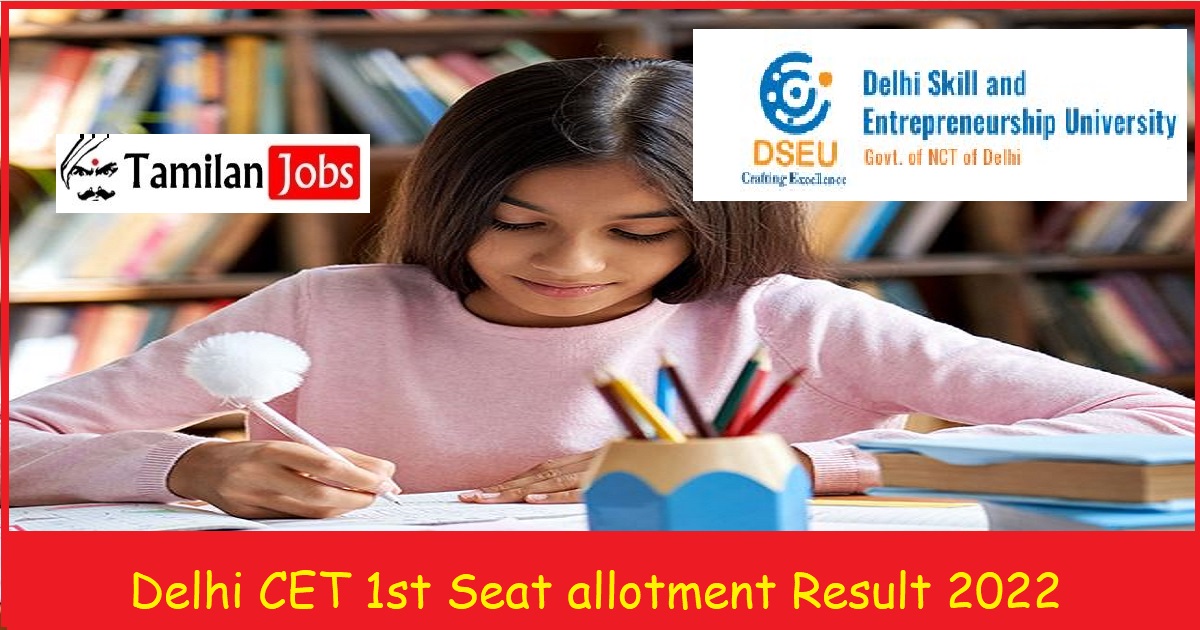 Delhi Cet 1St Seat Allotment Result 2022