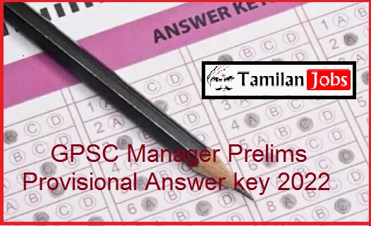 GPSC Manager Prelims Provisional Answer key 2022