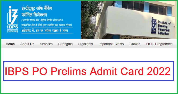 IBPS PO Prelims Admit Card 2022