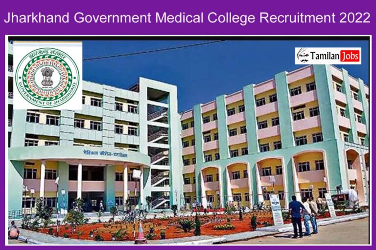 Jharkhand Government Medical College Recruitment 2022 Out – Apply Online 100 Tutor and Senior Resident Jobs