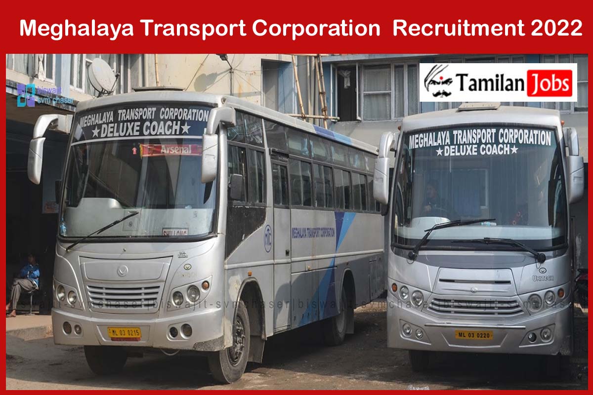 Meghalaya Transport Corporation  Recruitment 2022