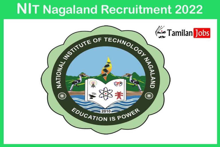 NIT Nagaland Recruitment 2022